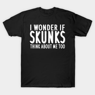 Skunk pet animal lover saying gear T-Shirt